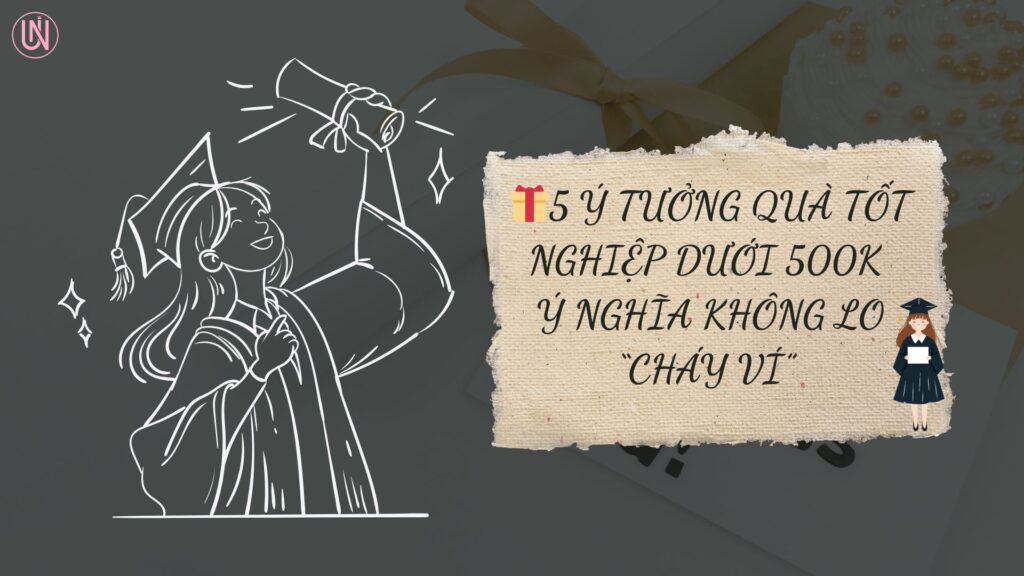 Quà tặng tốt nghiệp dưới 500k